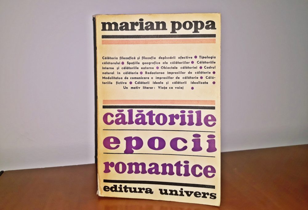 You are currently viewing Călătoriile epocii romantice, Marian Popa