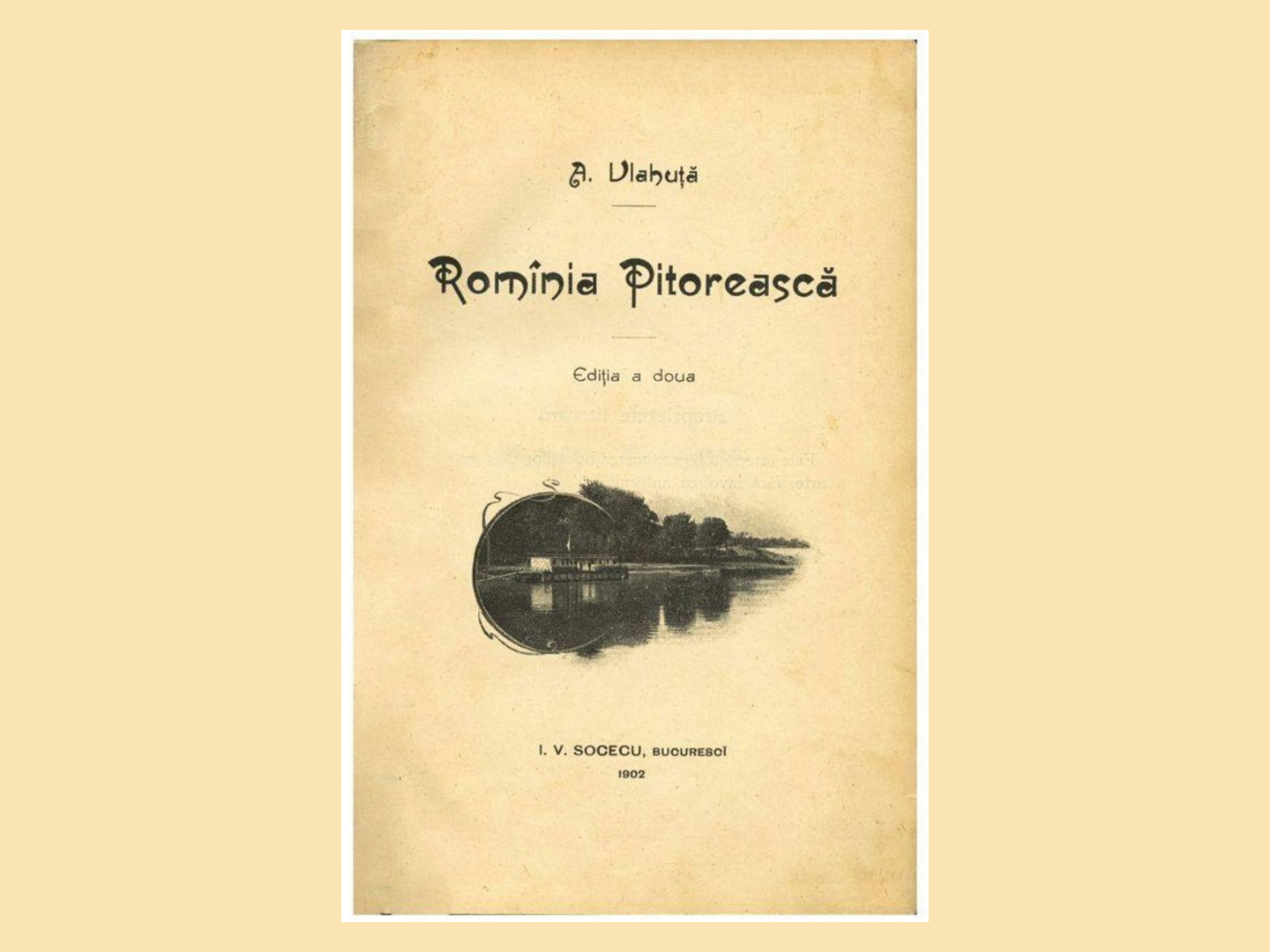 You are currently viewing Despre „România pitorească” a lui Alexandru Vlahuță